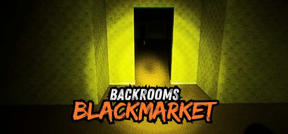 Games like Backrooms Blackmarket