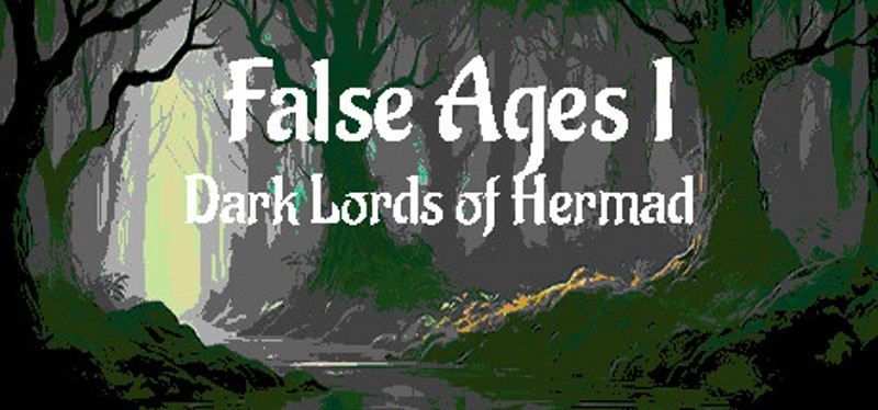 False Ages I - Dark Lords of Hermad Image