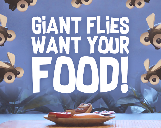 Games like Giant Flies Want Your Food!