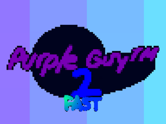 PURPLE GUY™ 2 FAST screenshot