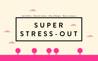 SUPER STRESS-OUT Image