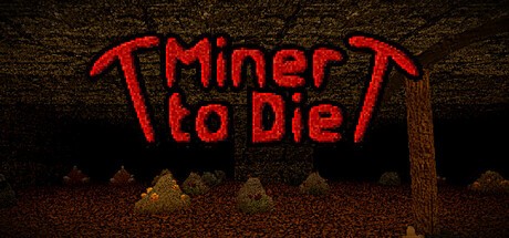 Games like Miner to Die
