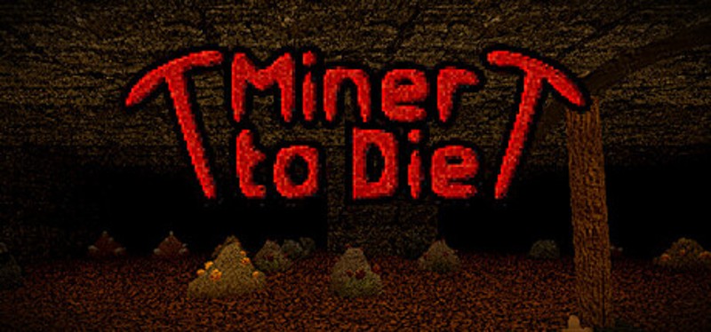 Miner to Die Image