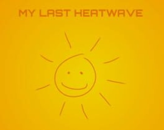 My Last Heatwave Image