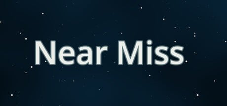 Games like Near Miss