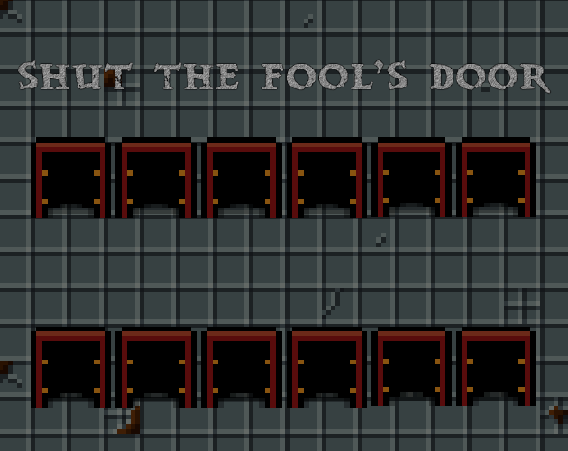 Games like Shut the Fool's Door