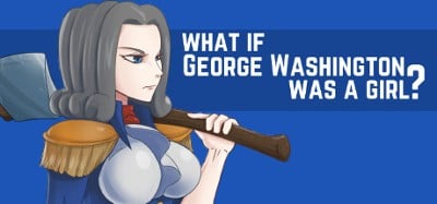 What if George Washington was a Girl? Image