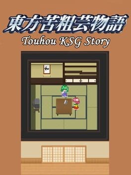 Games like Touhou KSG Story