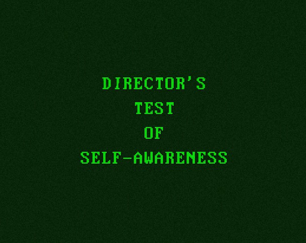 Games like Director's Test of Self-Awareness