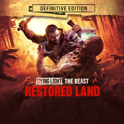 Dying Light: The Beast Restored Land Image