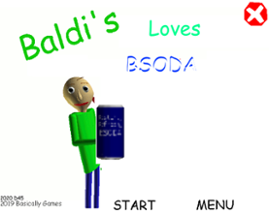 Baldi Loves BSODA Image