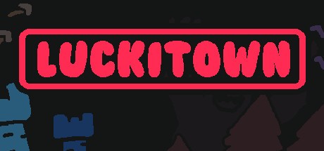 Games like Luckitown