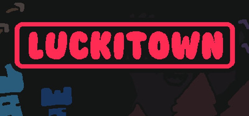 Luckitown Image