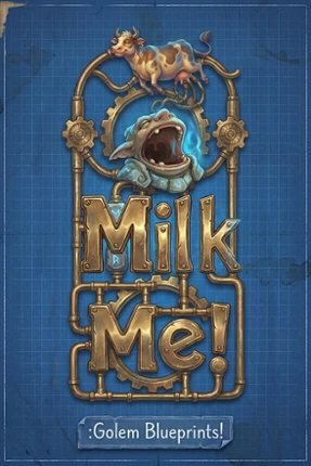 Milk Me! – Golem Blueprints Image
