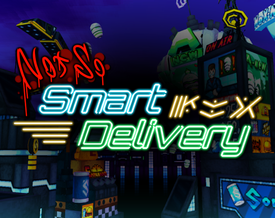 Not So Smart Delivery Image