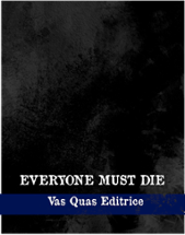 EVERYONE MUST DIE Image