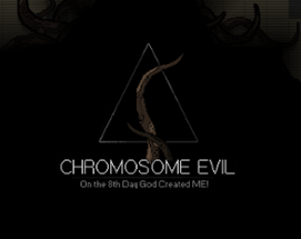 Chromosome Evil Image