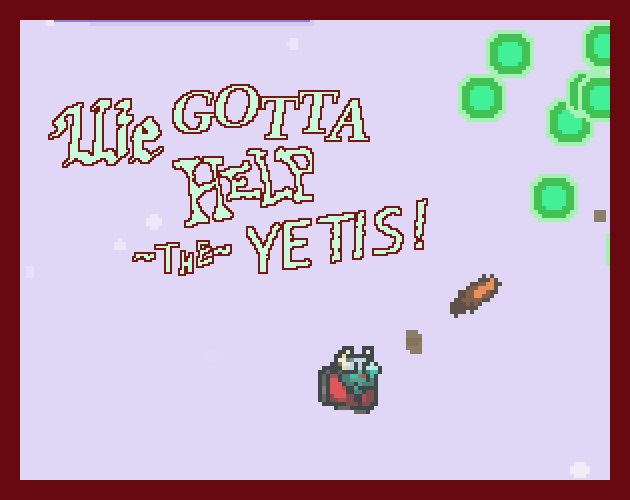 Games like HacksawUnit's Christmas Game 2020: We Gotta Help the Yetis!