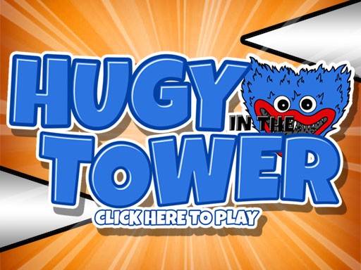 Games like Huggy In The Tower