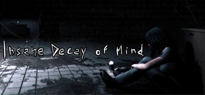 Insane Decay of Mind Image