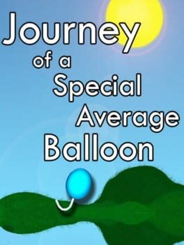 Games like Journey of a Special Average Balloon