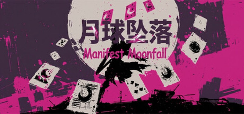 Manifest Moonfall 月球坠落 Image