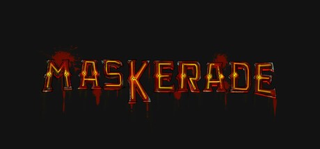 Games like Maskerade: The Deadpan Cry