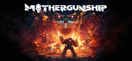 Games like MOTHERGUNSHIP