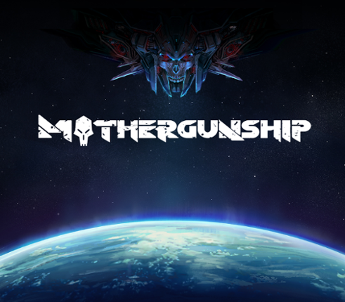 MOTHERGUNSHIP Image