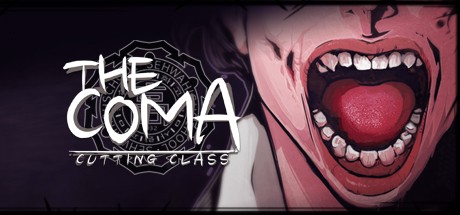Games like The Coma: Cutting Class