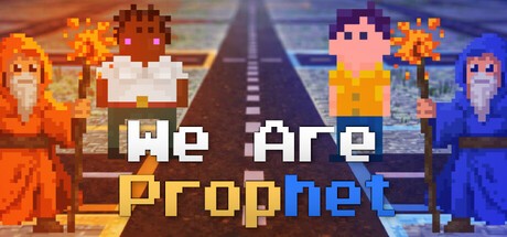 Games like We Are Prophet