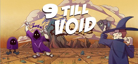 Games like 9 Till Void