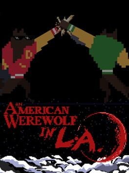 Games like An American Werewolf in LA