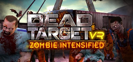 Games like DEAD TARGET VR: Zombie Intensified