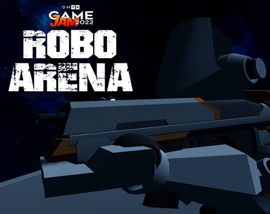 Robo Arena (GMTK 2022) Game Cover