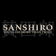 Sanshiro : You'll die more than twice Image