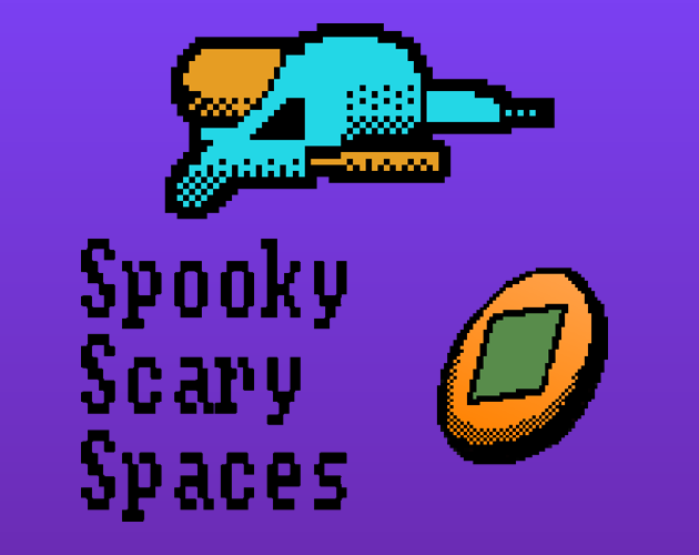 Games like Spooky Scary Spaces