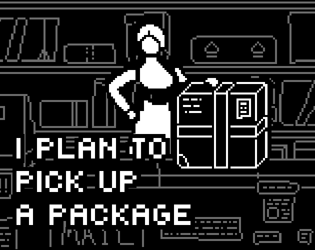 Games like I Plan to Pick Up a Package