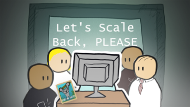 Let's Scale Back, PLEASE Image