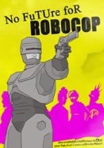 No FuTUre foR ROBOCOP Image