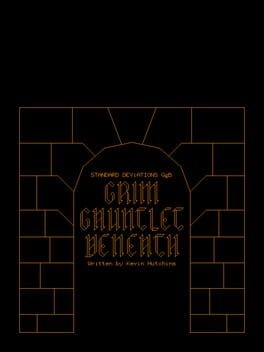 Games like STANDARD DEV1ATIONS GgB: GRIM GAUNTLET BENEATH