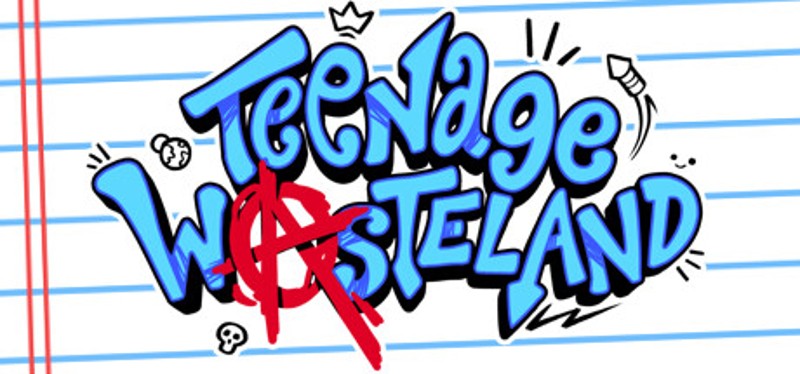 Teenage Wasteland Image