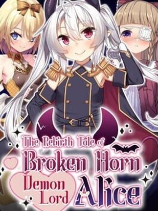 The Rebirth Tale of Broken Horn Demon Lord Alice Image