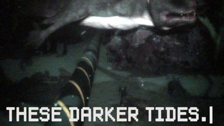 These Darker Tides screenshot