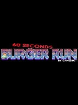 Games like 60 Seconds Burger Run