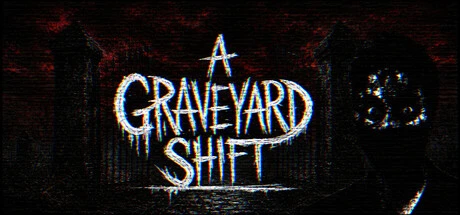 Games like A Graveyard Shift