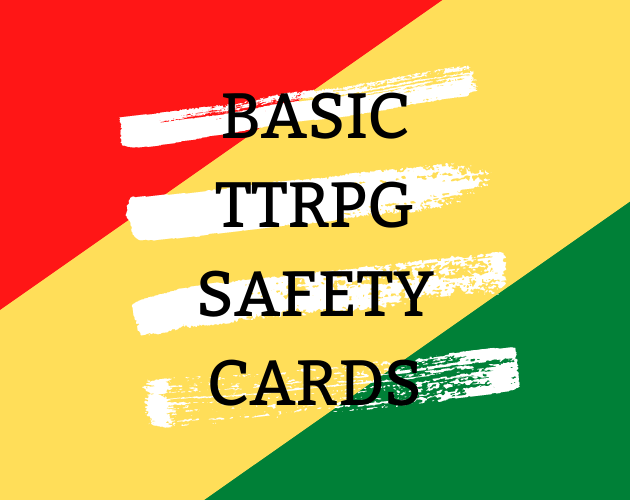 Games like Basic TTRPG Safety Cards