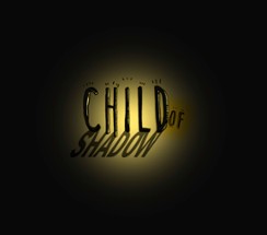 Child Of Shadow (2022/1) Image