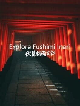 Games like Explore Fushimi Inari