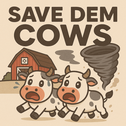 SAVE DEM COWS Image